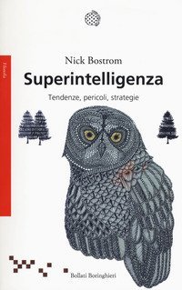 Superintelligenza. Tendenze, pericoli, strategie