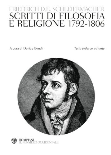 Scritti di filosofia e religione 1792-1806. Testo tedesco a fronte