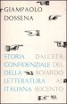 Storia confidenziale della letteratura italiana. Vol. 2: Dall'età del Boiardo al Seicento. - Dall'età del Boiardo al Seicento