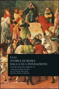 Storia di Roma dalla sua fondazione. Testo latino a fronte