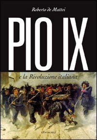 Pio IX e la rivoluzione italiana