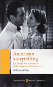 American storytelling. Le forme del racconto nel cinema e nelle serie tv