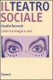 Il teatro sociale - L'arte tra disagio e cura