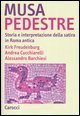 Musa pedestre - Storia e interpretazione della satira in Roma antica