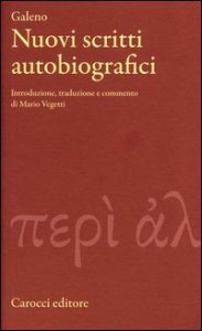 Nuovi scritti autobiografici. Testo greco a fronte