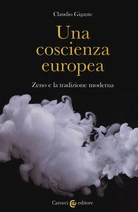 Una coscienza europea. Zeno e la tradizione moderna