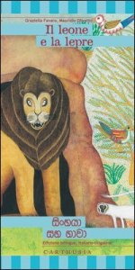 Il leone e la lepre. Una storia dallo Sri Lanka. Ediz. italiana e cingalese