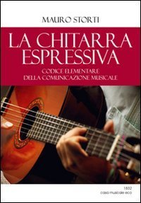 La chitarra espressiva - Codice elementare della comunicazione musicale