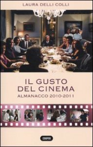 Gusto Del Cinema. Almanacco 2010-2011 (il)