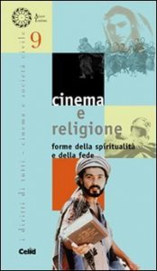 Cinema e religione - Forme della spiritualità e della fede