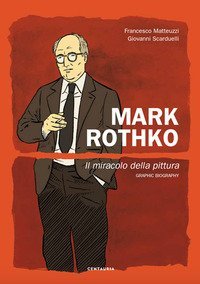 Mark Rothko. Il miracolo della pittura