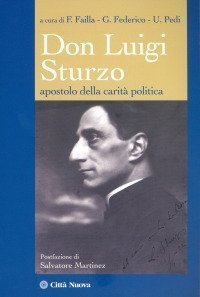 Don Luigi Sturzo. Apostolo della carità politica