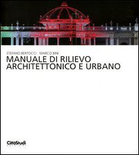 Manuale di rilievo architettonico e urbano