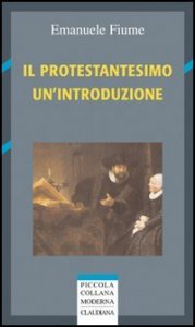 Il protestantesimo. Un'introduzione