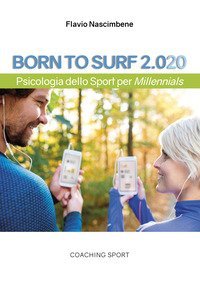 Born to surf 2.020. Psicologia dello sport per millenials