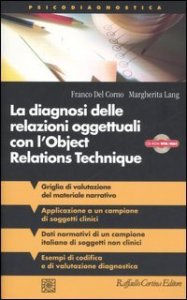 La diagnosi delle relazioni oggettuali con l'Object Relations Technique (ORT). Griglia di valutazione clinica con i dati di un campione italiano..