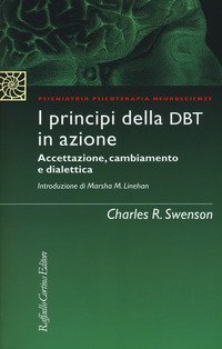 I principi della DBT in azione. Accettazione, cambiamento e dialettica