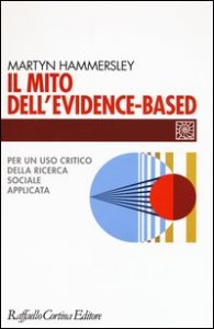 Il mito dell'evidence-based. Per un uso critico della ricerca sociale applicata