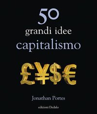 50 grandi idee. Capitalismo