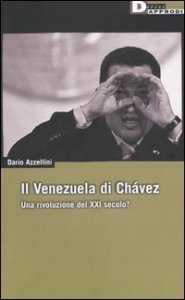 Il Venezuela di Chávez. Una rivoluzione del XXI secolo?