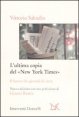 L'ultima copia del «New York Times» - Il futuro dei giornali di carta
