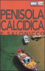 Penisola Calcidica e Salonicco