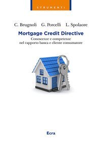 Mortgage Credit Directive. Conoscenze e competenze nel rapporto banca e cliente consumatore