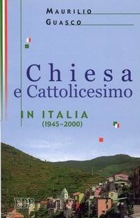 Chiesa e Cattolicesimo in Italia (1945-2000)