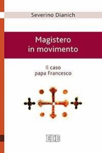 Magistero in movimento. Il caso papa Francesco