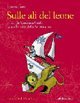 Sulle ali del leone - A vela da Venezia a Corfù navigando lungo le rotte della Serenissima