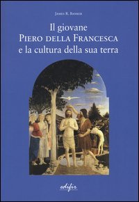 Il giovane Piero della Francesca e la cultura della sua terra