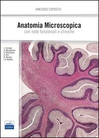 Anatomia microscopica. Con note funzionali e cliniche