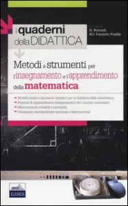 Metodi e strumenti per l'insegnamento e l'apprendimento della matematica