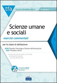 TFA. Scienze umane e sociali. Esercizi commentati per le classi A036 e A037