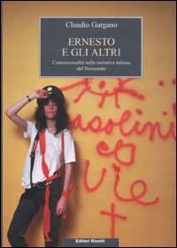 Ernesto e gli altri. L'omosessualità nella narrativa italiana del Novecento