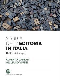 Storia dell'editoria in Italia. Dall'Unità a oggi