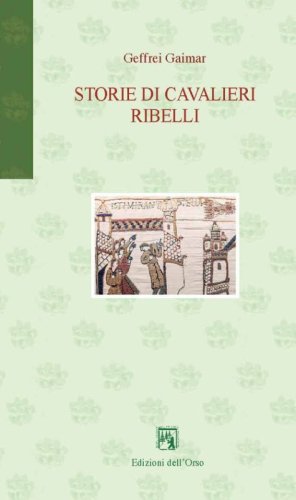 Storie di cavalieri ribelli. Ediz. italiana e francese