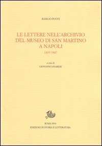 Le lettere nell'Archivio del Museo di San Marino a Napoli. 1835-1847