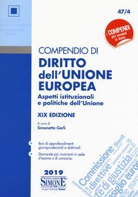 Compendio di diritto dell'Unione Europea. Aspetti istituzionali e politiche dell'Unione