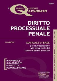 Diritto processuale penale. Manuale di base per la preparazione alla prova orale