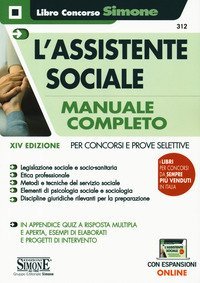 L'assistente sociale. Manuale completo per concorsi e prove selettive