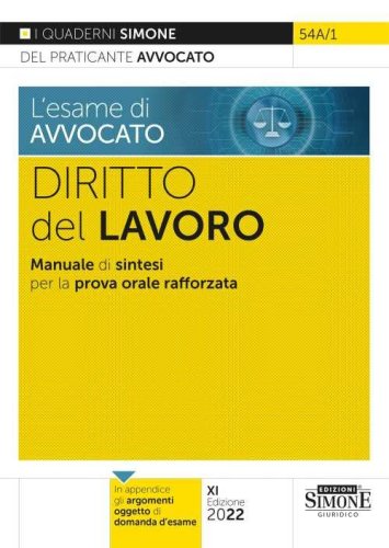 L'esame di avvocato. Diritto del lavoro. Manuale di sintesi per la prova orale rafforzata