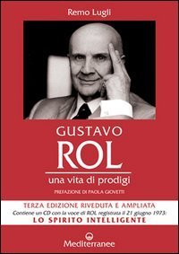 Gustavo Rol - Una vita di prodigi. Con CD Audio