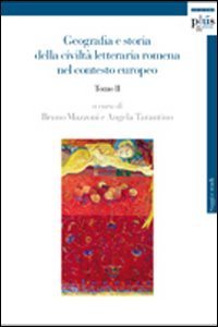 Geografia e storia della civiltà letteraria romena nel contesto europeo