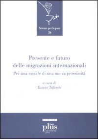 Presente e futuro delle migrazioni internazionali