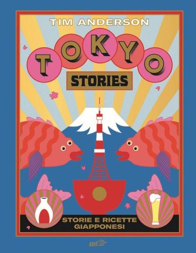 Tokyo stories. Storie e ricette giapponesi
