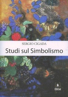 Studi sul simbolismo. Ediz. italiana e francese