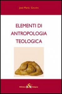 Elementi Di Antropologia Teologica