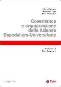 Governance e organizzazione delle aziende ospedaliero-universitarie