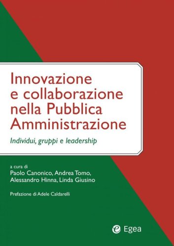 Innovazione e collaborazione nella pubblica amministrazione. Individui, gruppi e leadership